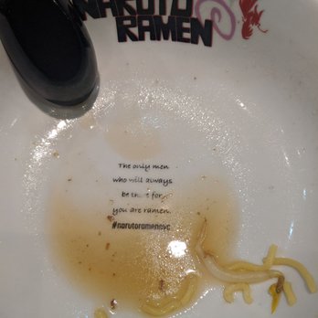 Naruto Ramen - Finished all of the ramen and there's even a quote at the bottom - Ramen Near Me - New York, New York Naruto Ramen - Finished all of the ramen and there's even a quote at the bottom - Ramen Near Me - New York, New York