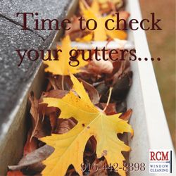 RCM Window Cleaning - It's that time of year! Clogged gutters can cause leaks! call us today to get your home rainy season ready!
