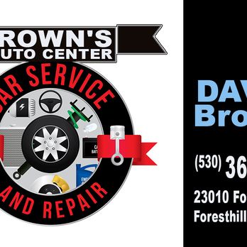 Brown's Auto Center - Brown's Auto Center's card. - Auto Repair Near Me - Foresthill, California Brown's Auto Center - Brown's Auto Center's card. - Auto Repair Near Me - Foresthill, California