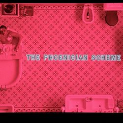 Cinemark Mesa 16 - Wes Anderson- THE PHOENICIAN SCHEME