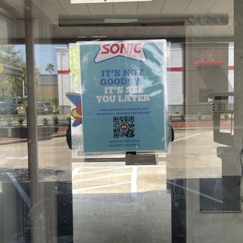 Sonic Drive-In - A sign about the closure. - Ice Cream & Frozen Yogurt Near Me - Saint Augustine, Florida Sonic Drive-In - A sign about the closure. - Ice Cream & Frozen Yogurt Near Me - Saint Augustine, Florida