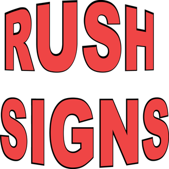 Rush Signs - Signmaking Near Me - Paola, Kansas Rush Signs - Signmaking Near Me - Paola, Kansas
