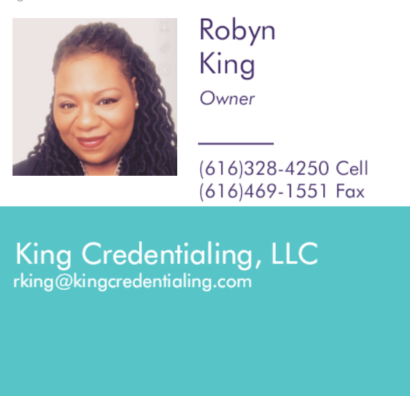 KING CREDENTIALING Updated September 2024 Grand Rapids, Michigan Personal Assistants