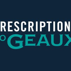 Prescriptions to Geaux 2