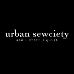Urban Sewciety - Urban Sewciety sew + craft + quilt