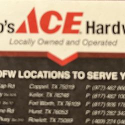 Jabo’s Ace Hardware - 5 diff rent locations - I'm at the one in Hurst. Sorry - I'm definitely not a pro photographer