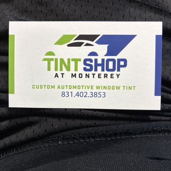 Tint Shop At Monterey - Business Card. - Car Window Tinting Near Me - Salinas ca, California Tint Shop At Monterey - Business Card. - Car Window Tinting Near Me - Salinas ca, California