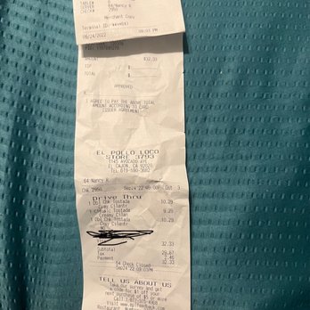 El Pollo Loco - The proof of my purchase - Mexican Near Me - El Cajon, California