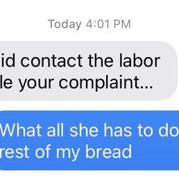 Told me take it to labor board when she stated she would zelle me Told me take it to labor board when she stated she would zelle me