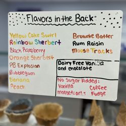 Mann’s Homemade Ice Cream - Flavors in the back