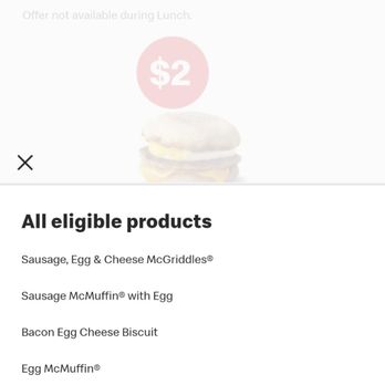 McDonald's - Eligible Items for the $2 Breakfast Sandwich Deal - Fast Food Near Me - Honolulu, Hawaii McDonald's - Eligible Items for the $2 Breakfast Sandwich Deal - Fast Food Near Me - Honolulu, Hawaii