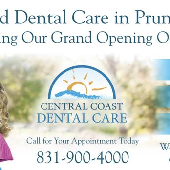 Central Coast Dental Care - Grand opening October 12th - General Dentistry Near Me - Prunedale, California Central Coast Dental Care - Grand opening October 12th - General Dentistry Near Me - Prunedale, California