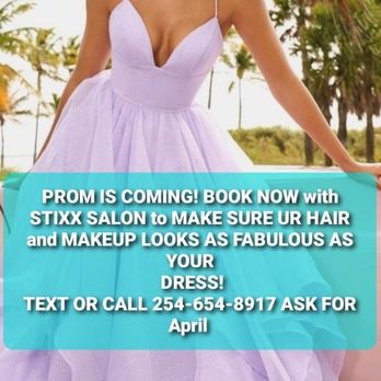 Stixx Salon - PROM is around the corner, make sure you set with an appointment. Dont stress! Call or Text 254-654-8917 ask for April - Hair Salons Near Me - Temple, Texas