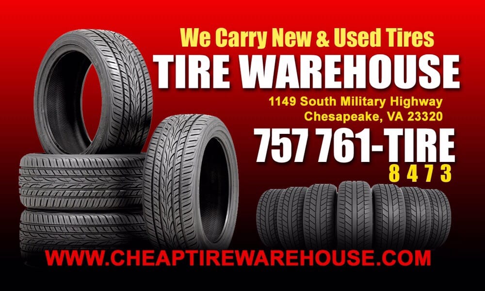 TIRE WAREHOUSE Updated August 2024 1149 S Military Hwy, Chesapeake