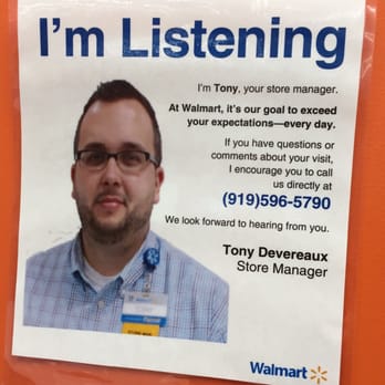 Walmart Supercenter - We will see if Tony is listening-and he's not! I called the number as I left the store. No answer. Oh Tony! - Department Stores Near Me - Raleigh, North Carolina Walmart Supercenter - We will see if Tony is listening-and he's not! I called the number as I left the store. No answer. Oh Tony! - Department Stores Near Me - Raleigh, North Carolina