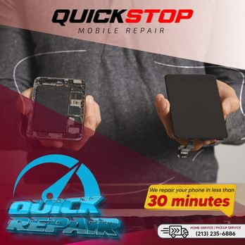 Quick Stop Mobile Repair - Mobile Phone Repair Near Me - Los Angeles, California Quick Stop Mobile Repair - Mobile Phone Repair Near Me - Los Angeles, California