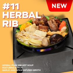 NEW Herbal Rib -- Tender pork ribs in a rich garlic & spice-infused broth, served hot with fresh hot pot ingredients.