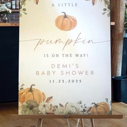 Vasona Printing - Honored to create this baby shower sign to celebrate the little pumpkin on the way. Custom orders always welcome.