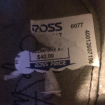 Ross Dress for Less - Dear Ross: Please change the way you affix the price/size stickers to your shoes-it's horrible. Sincerely, Peggy H. - Department Stores Near Me - Sacramento, California Ross Dress for Less - Dear Ross: Please change the way you affix the price/size stickers to your shoes-it's horrible. Sincerely, Peggy H. - Department Stores Near Me - Sacramento, California