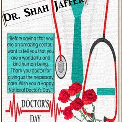 Shahnawaz Jaffer, MB - March 30th is Doctor's Day, and want to show my appreciation to this amazing caring doctor.