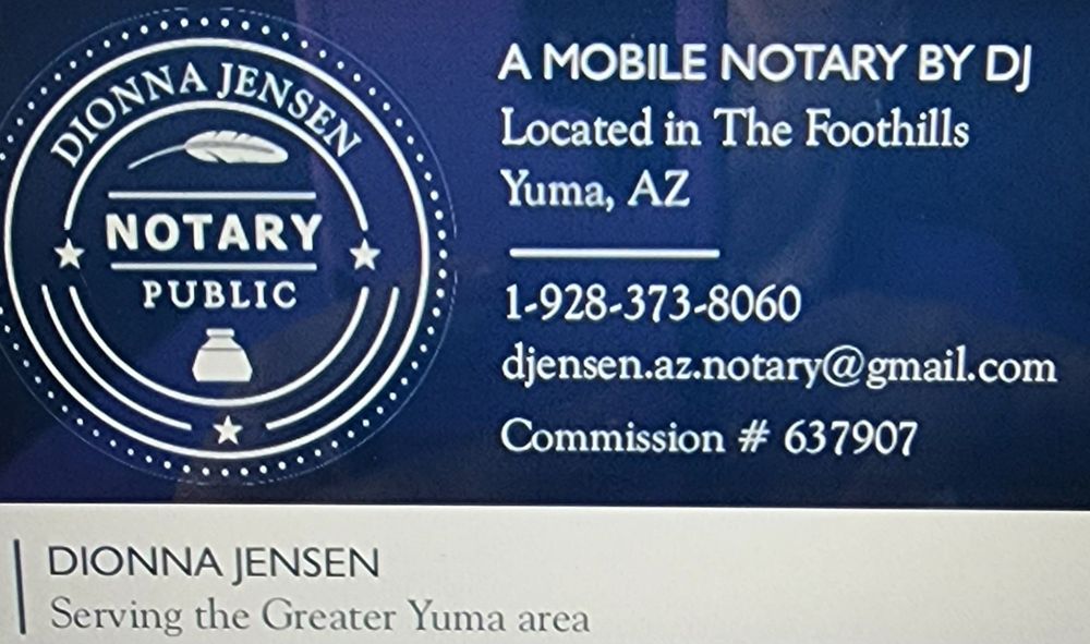 A MOBILE NOTARY BY DJ Fortuna Foothills, Arizona Notaries Phone