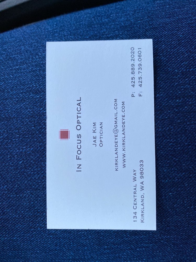 IN FOCUS OPTICAL Updated September 2024 134 Central Way, Kirkland, Washington Eyewear