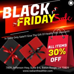 Radiant Health of Baton Rouge - Black Friday Blowout Sale at Radiant Health of Baton Rouge!
Don't miss out on 30% OFF store-wide on all health and wellness items
