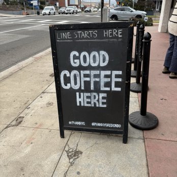 Phanny's - Good coffee sign - Breakfast & Brunch Near Me - Redondo Beach, California Phanny's - Good coffee sign - Breakfast & Brunch Near Me - Redondo Beach, California