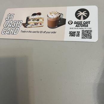 Oasis Cafe - You get $5.00 coupon for your next visit - Coffee Roasteries Near Me - Queens, New York