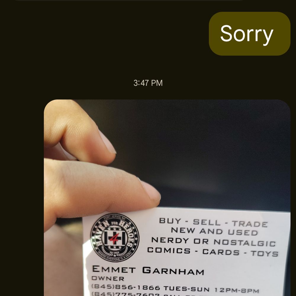Haven for Heroes - Me texting before going there and getting there and he's not there here's the card they gave me with the number that I called - Comic Books Near Me - Port Jervis, New York Haven for Heroes - Me texting before going there and getting there and he's not there here's the card they gave me with the number that I called - Comic Books Near Me - Port Jervis, New York