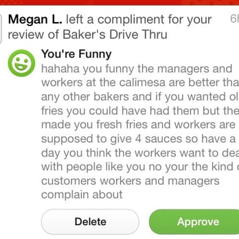 Baker's Drive-Thru - Megan L must work at Bakers and probably the person who helped me and whom I wrote the review about. Hello run-off sentence. - Burgers Near Me - Calimesa, California
