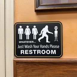 Bathroom sign. Love it and the message. Shouldn't need to be said but I'm glad they did! Bathroom sign. Love it and the message. Shouldn't need to be said but I'm glad they did!