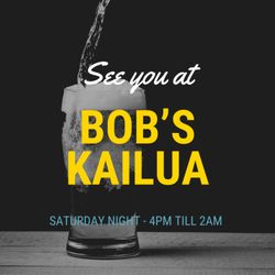 Bobs Kailua - Saturday nights at Bob's