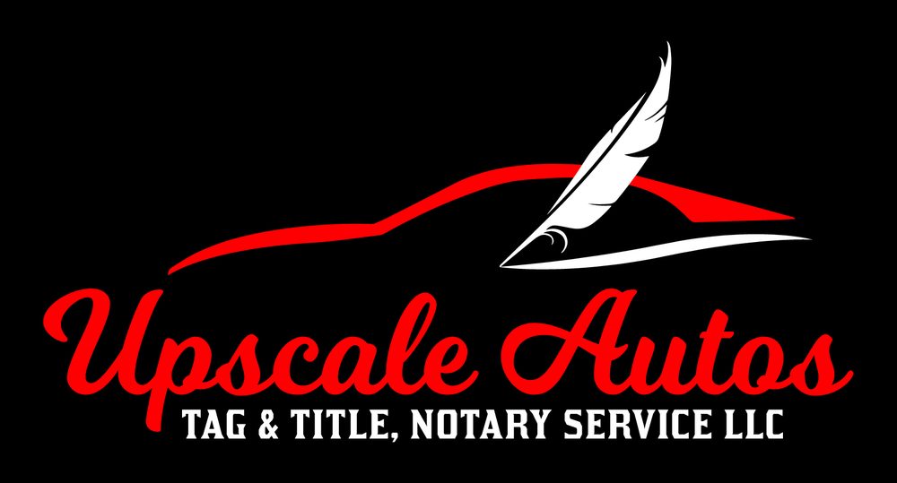 UPSCALE AUTOS TAGS & TITLE NOTARY & FINGERPRINTING Updated April 2024