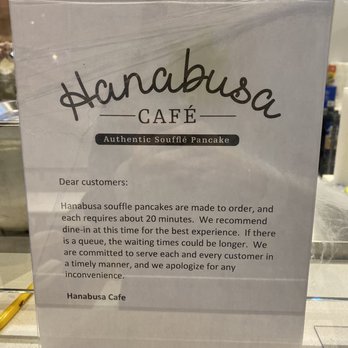 Hanabusa Cafe - Notice that each pancake order requires 20 minutes - Pancakes Near Me - Chicago, Illinois Hanabusa Cafe - Notice that each pancake order requires 20 minutes - Pancakes Near Me - Chicago, Illinois
