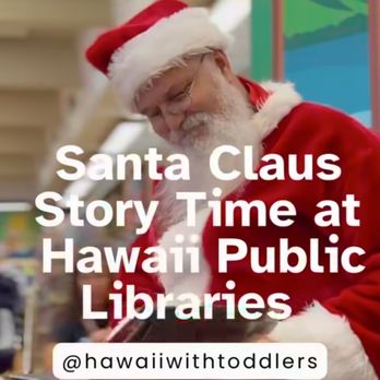 Hawaii State Public Library System - Kailua Library - "Santa Claus Story Time at Hawai'i Public Libraries" event, December 2024 - Libraries Near Me - Kailua, Hawaii Hawaii State Public Library System - Kailua Library - "Santa Claus Story Time at Hawai'i Public Libraries" event, December 2024 - Libraries Near Me - Kailua, Hawaii