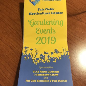 Fair Oaks Horticultural Center - Botanical Gardens Near Me - Fair Oaks, California Fair Oaks Horticultural Center - Botanical Gardens Near Me - Fair Oaks, California