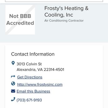 Frosty's Heating & Cooling - Frosty's is not BBB accredited as their Yelp pictures strongly suggest. - Heating & Air Conditioning/HVAC Near Me - Alexandria, Virginia Frosty's Heating & Cooling - Frosty's is not BBB accredited as their Yelp pictures strongly suggest. - Heating & Air Conditioning/HVAC Near Me - Alexandria, Virginia