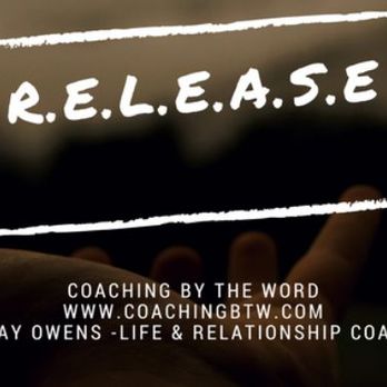 Coaching by the Word - It's time to RELEASE. Release every limitation every anxiety set expectations - Life Coach Near Me Coaching by the Word - It's time to RELEASE. Release every limitation every anxiety set expectations - Life Coach Near Me