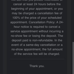 Lashes by Kelleigh - 24 hour cancellation notice is on her app, email, insta (she also posted a new one on insta and changed it yesterday to 72 hours lmao)