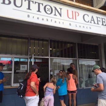 Button Up Cafe - Waiting to enter... - Breakfast & Brunch Near Me - Pearl City, Hawaii Button Up Cafe - Waiting to enter... - Breakfast & Brunch Near Me - Pearl City, Hawaii