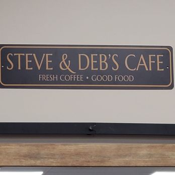 Cafe Diem - a sign for steve and debs cafe - Breakfast & Brunch Near Me - Papillion, Nebraska