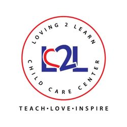 Loving 2 Learn Child Care Center - Loving 2 Learn!