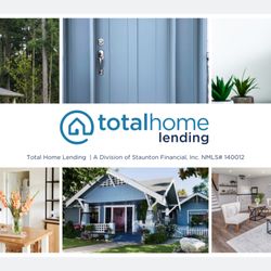 Total Home Lending - Total Home Lending  | A Division of Staunton Financial, Inc. NMLS# 140012