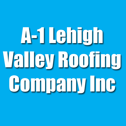 A1 LEHIGH VALLEY ROOFING COMPANY Updated August 2024 Allentown