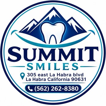 Summit Smiles - Make an appointment now !!! - General Dentistry Near Me - La Habra, California Summit Smiles - Make an appointment now !!! - General Dentistry Near Me - La Habra, California