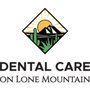 Dental Care on Lone Mountain