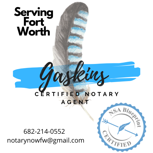 GASKINS NOTARY Request a Quote Fort Worth, Texas Notaries Phone