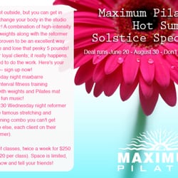Maximum Pilates - Special Summer Solstice Package and Pricing!
