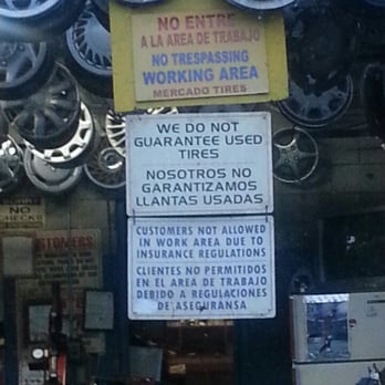 Mercado Tires No 2 - Signs posted - Tires Near Me - Los Angeles, California Mercado Tires No 2 - Signs posted - Tires Near Me - Los Angeles, California